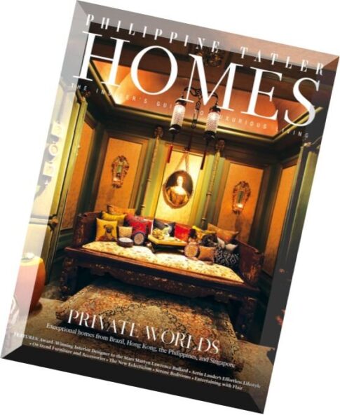 Philippine Tatler Homes Magazine Vol.9