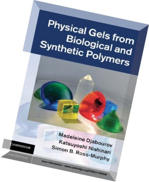 Physical Gels from Biological and Synthetic Polymers