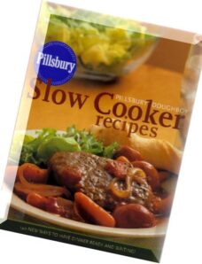 Pillsbury Doughboy Slow Cooker Recipes 140 New Ways to Have Dinner Ready and Waiting!