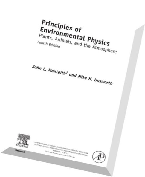 Principles of Environmental Physics Plants, Animals, and the Atmosphere, 4 edition