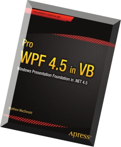 Pro WPF 4.5 in VB Windows Presentation Foundation in .NET 4.5