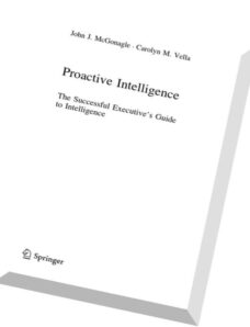 Proactive Intelligence The Successful Executive’s Guide to Intelligence