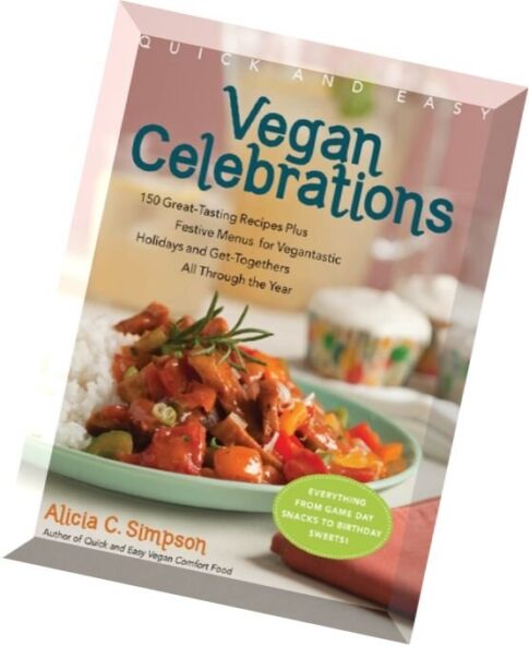 Quick & Easy Vegan Celebrations