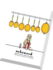 Recipes for a Lady or a Man the Achewood Cookbook