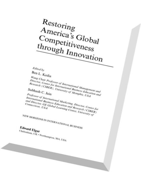 Restoring America’s Global Competitiveness Through Innovation