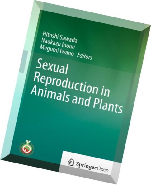 Sexual Reproduction in Animals and Plants