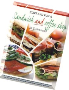 Start and Run a Sandwich and Coffee Shop (Small Business Start Ups) By Jill Sutherland