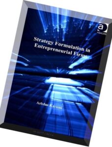 Strategy Formulation in Entrepreneurial Firms by Azhdar Karami