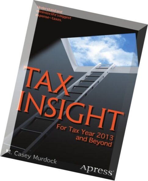 Tax Insight For Tax Year 2013 and Beyond