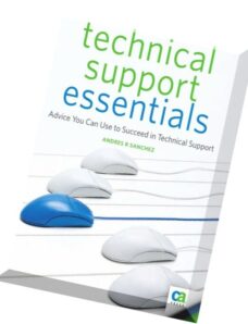 Technical Support Essentials Advice to Succeed in Technical Support (Beginner to Intermediate)