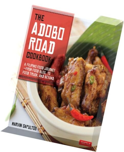 The Adobo Road Cookbook
