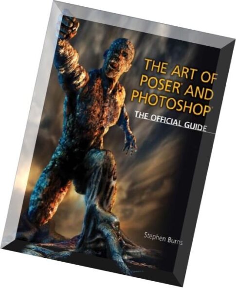 The Art of Poser and Photoshop The Official e-frontier Guide
