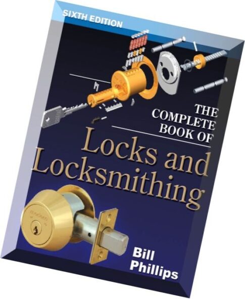 The Complete Book of Locks and Locksmithing (6th edition)