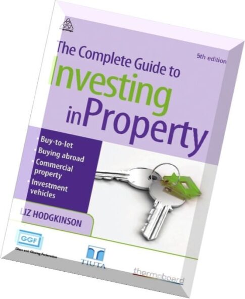 The Complete Guide to Investing in Property, 5 Edition