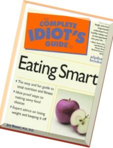 The Complete Idiot’s Guide to Eating Smart