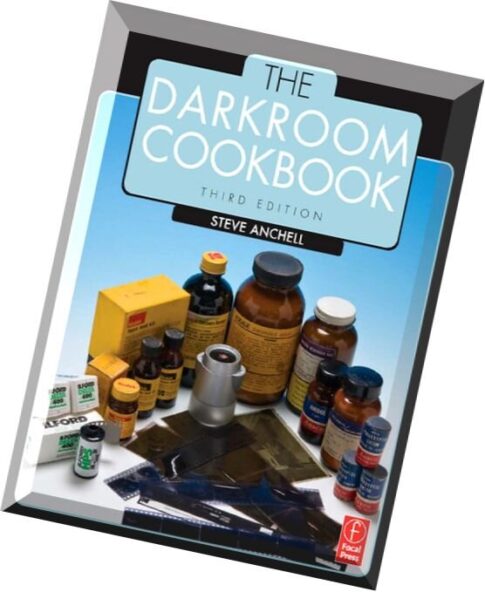 The Darkroom Cookbook, 3rd Edition
