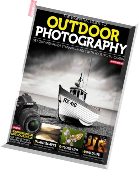 The Essential Guide to Outdoor Photography — 4TH Edition