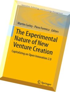 The Experimental Nature of New Venture Creation Capitalizing on Open Innovation 2.0