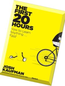 The First 20 Hours How to Learn Anything . . . Fast!
