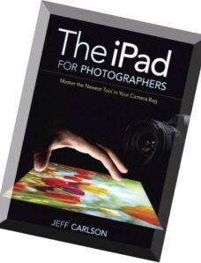 The iPad for Photographers Master the Newest Tool in Your Camera Bag
