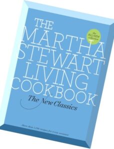 The Martha Stewart Living Cookbook The New Classics