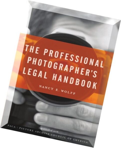The Professional Photographer’s Legal Handbook