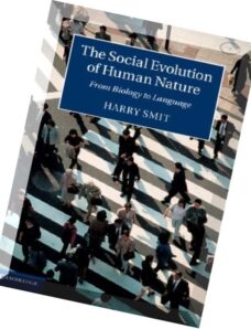 The Social Evolution of Human Nature From Biology to Language