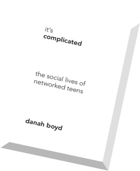 The Social Lives of Networked Teens