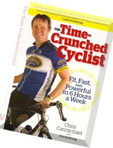 The Time-Crunched Cyclist — Fit, Fast, and Powerful in 6 Hours a Week