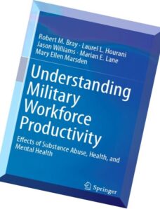 Understanding Military Workforce Productivity Effects of Substance Abuse, Health, and Mental Health