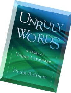 Unruly Words – A Study of Vague Language