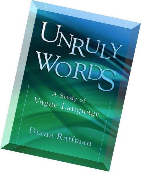 Unruly Words – A Study of Vague Language