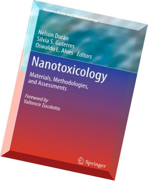 V. Zucolotto, Nelson Durán, Silvia S. Guterres and Oswaldo L. Alves, Nanotoxicology Materials, Metho