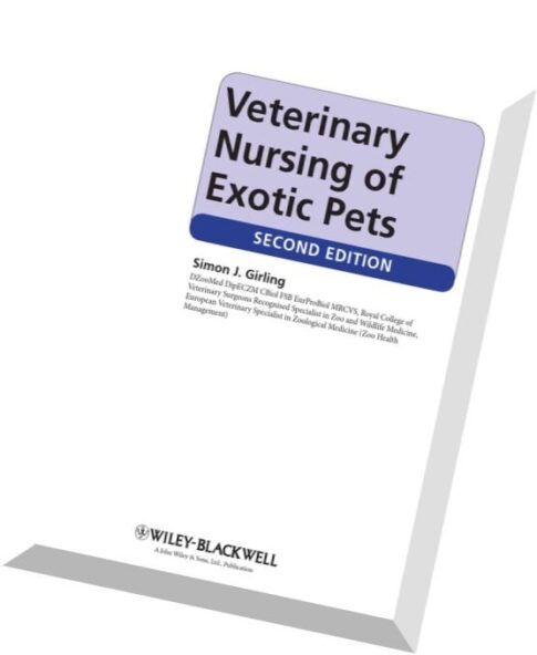 Veterinary Nursing of Exotic Pets (2nd edition)