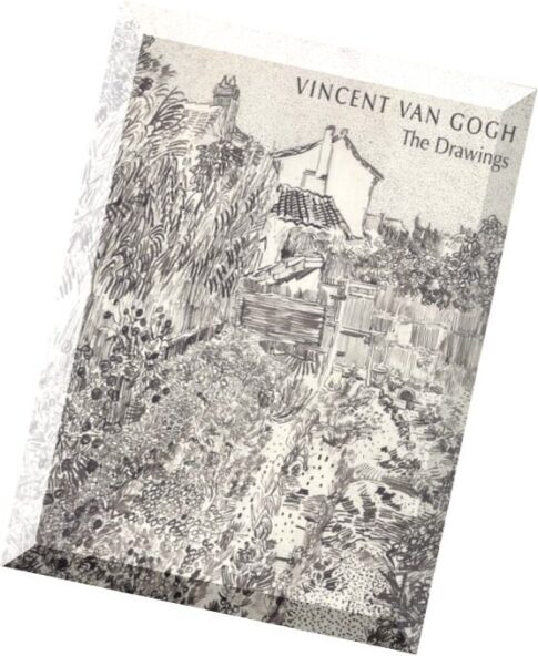 Vincent Van Gogh – The Drawings