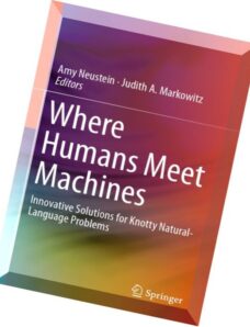 Where Humans Meet Machines Innovative Solutions for Knotty Natural-Language Problems