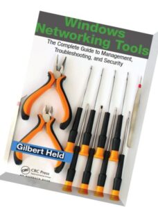 Windows Networking Tools The Complete Guide to Management, Troubleshooting, and Security