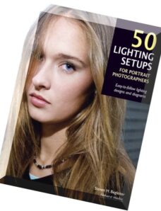 Amherst Media – 50 Lighting Setups for Portrait Photographers Easy-to-Follow Lighting Designs and Diagrams
