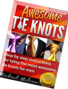 Awesome Tie Knots How to Tie the Most Unique & Stylish Necktie Knots for Men