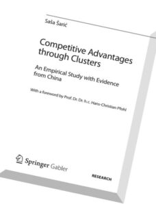 Competitive Advantages through Clusters An Empirical Study with Evidence from China (Strategisches K