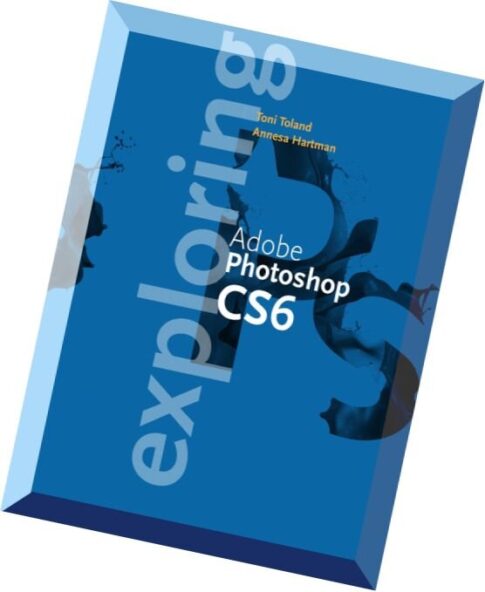 Exploring Adobe Photshop CS6