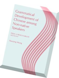 Grammatical Development of Chinese Among Non-Native Speakers From a Processability Account