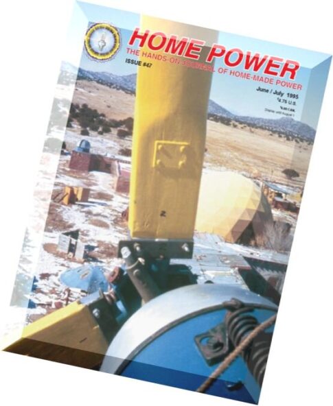 Home Power Magazine — Issue 047 — 1995-06-07