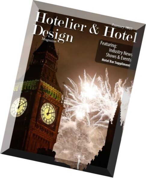 Hotelier & Hotel Design – January 2015