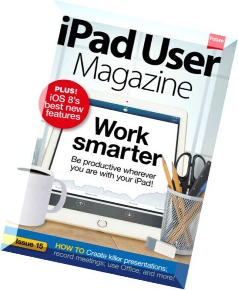 iPad User Magazine – Issue 15