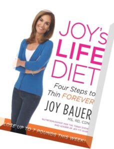 Joy Bauer Joy’s LIFE Diet Four Steps to Thin Forever