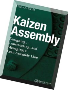 Kaizen Assembly Designing, Constructing, and Managing a Lean Assembly Line