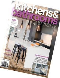 Kitchens & Bathrooms Quarterly – Vol 21 N 04, 2014