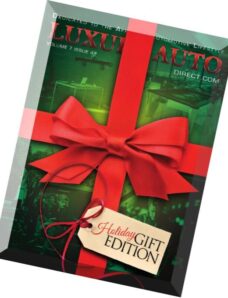 Luxury Auto Direct Volume 7 Issue 47, Holiday Gift Edition