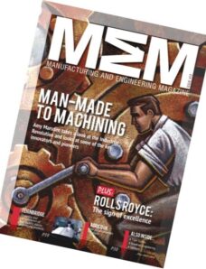 Manufacturing and Engineering Magazine — Issue 412, 2014